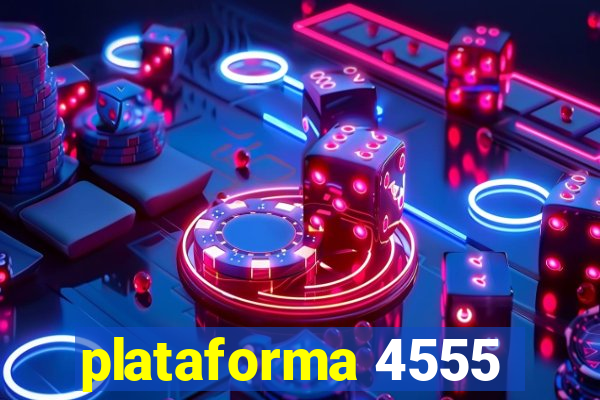 plataforma 4555